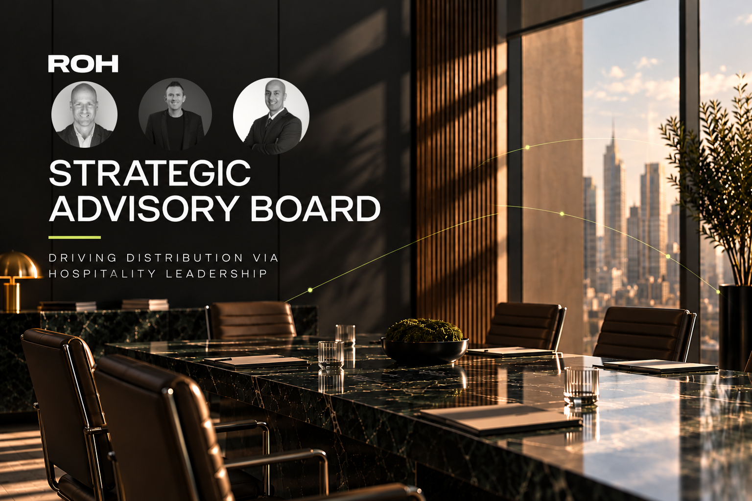 ROH names Alex Cabañas, Sloan Dean and Pavan Kapur as inaugural members of its Strategic Advisory Board, bringing decades of hospitality operating and commercial leadership.